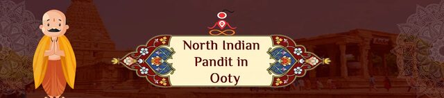 Experienced North Indian Pandit in Ooty – Best Hindi Pandit in Ooty