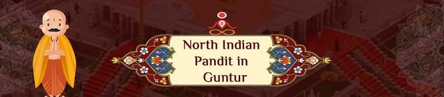 Verified North Indian Pandit in Guntur – Hindi Pandit in Guntur