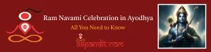 Ram Navami Celebration in Ayodhya: All You Need to Know