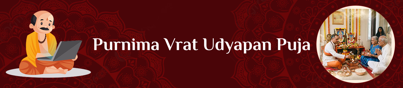 Purnima Vrat Udyapan Puja
