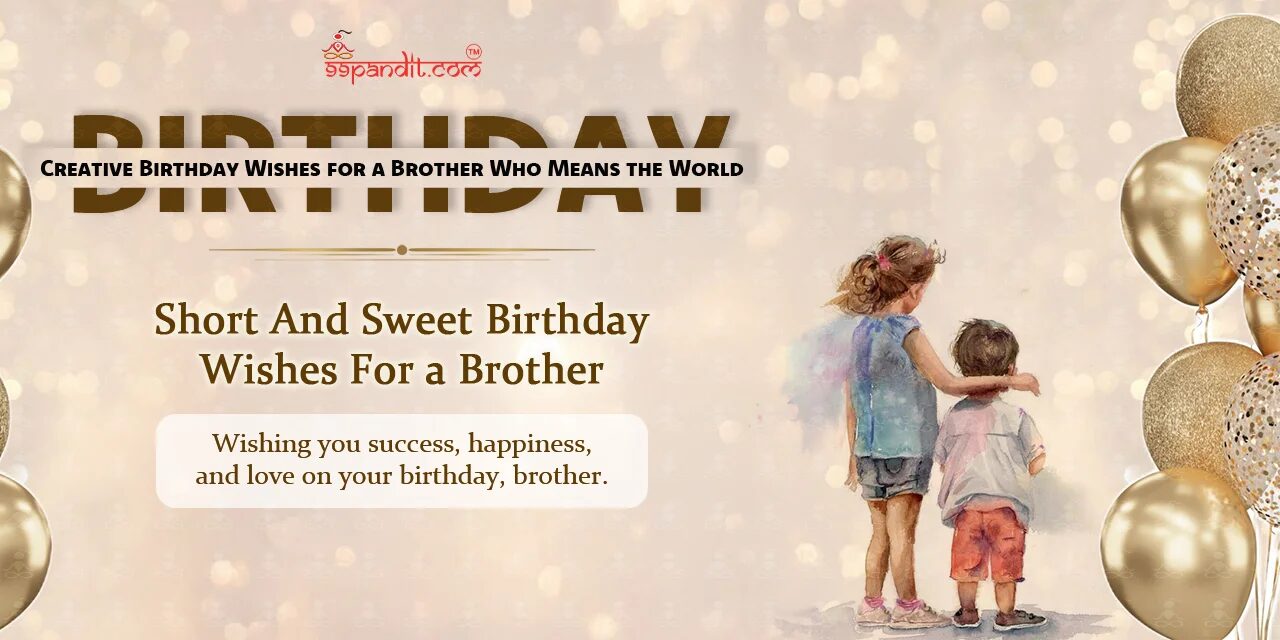 Birthday Wishes for a Brother