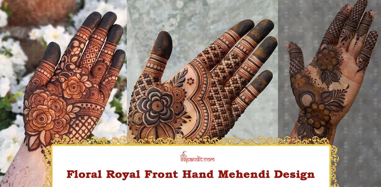 Floral Royal Front Hand Mehndi Design Royal Front Hand Mehndi Design