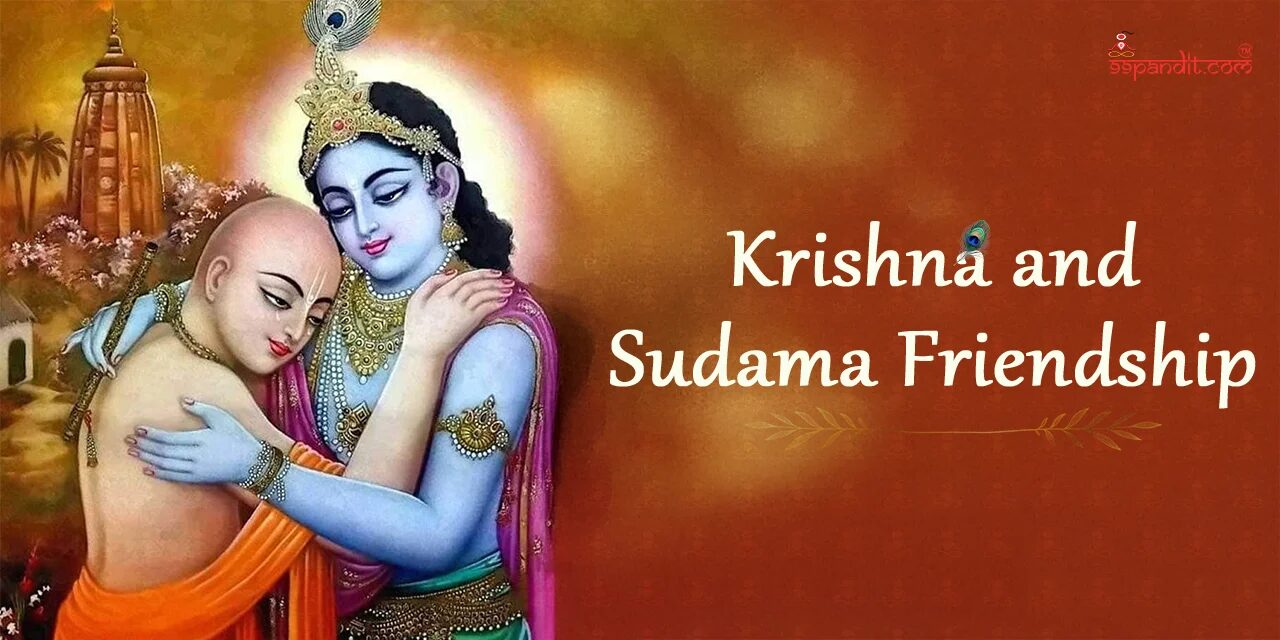 Krishna and Sudama Krishna and Sudama