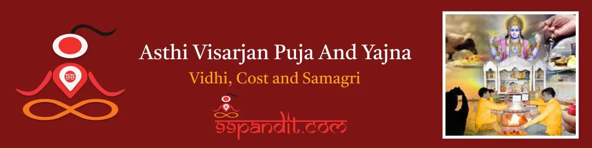 Asthi Visarjan Puja and Yajna