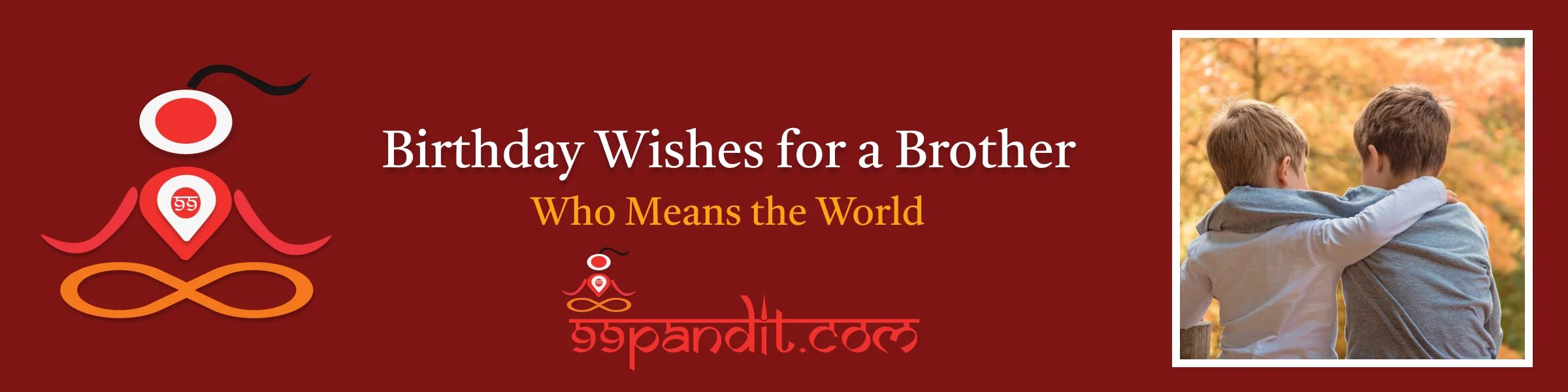 Birthday Wishes for a Brother