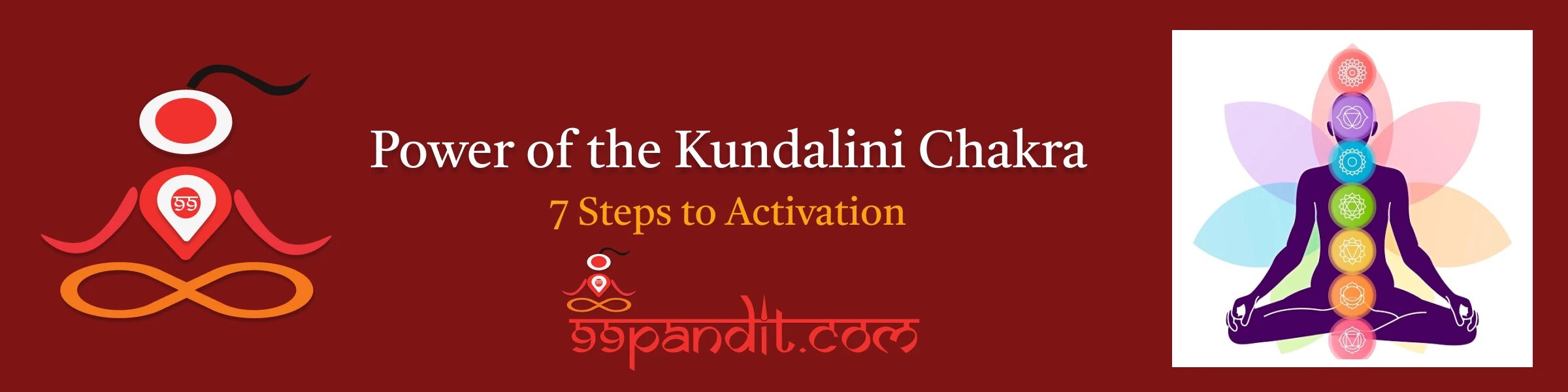 Unlocking the Power of the Kundalini Chakra: 7 Steps to Activation