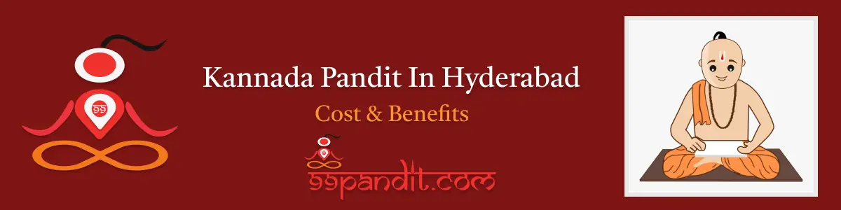 Kannada Pandit In Hyderabad: Cost & Benefits