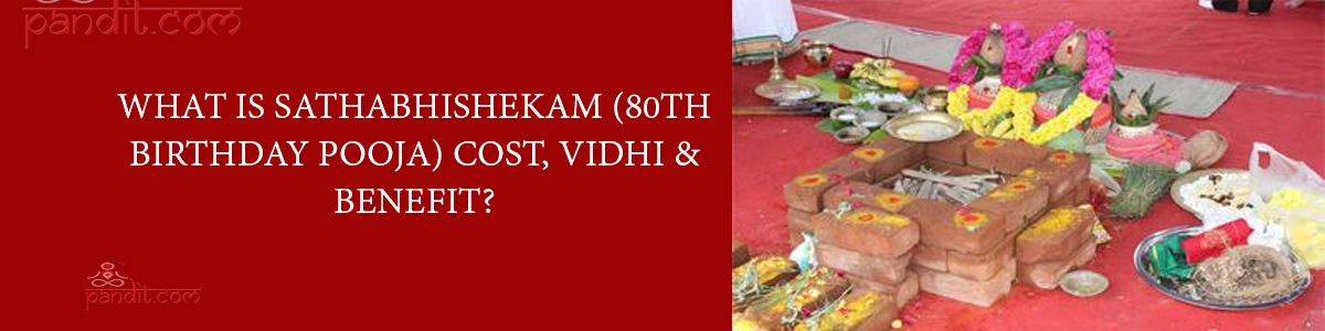 What Is Sathabhishekam (80th Birthday Pooja) Cost, Vidhi & Benefit?