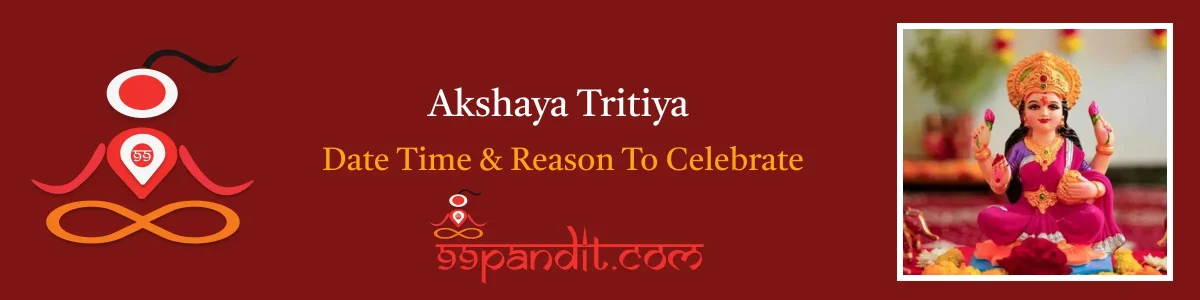 Akshaya Tritiya 2024: Know The Date, Time & Reason To Celebrate