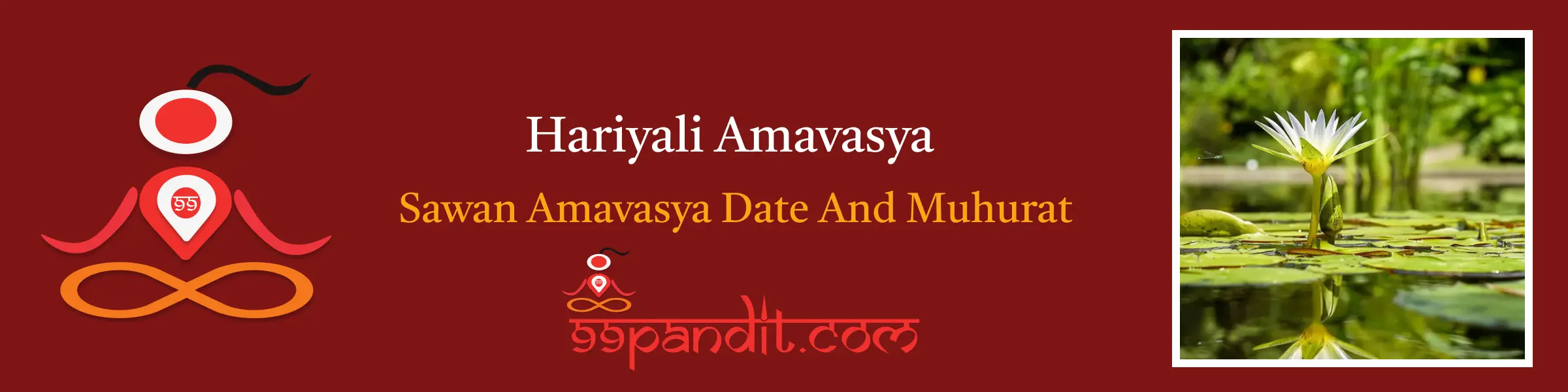 Hariyali Amavasya 2024 Sawan Amavasya Date And Muhurat 99Pandit