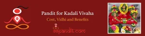 Pandit for Kadali Vivaha: Cost, Vidhi and Benefits
