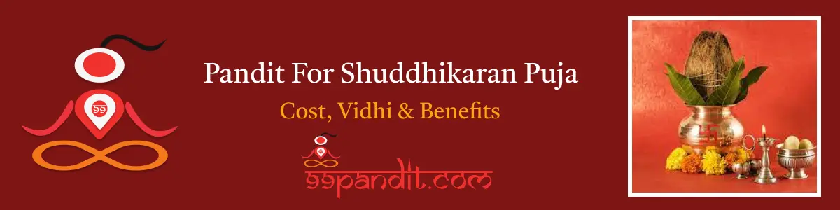 Pandit For Shuddhikaran Puja: Cost, Vidhi & Benefits