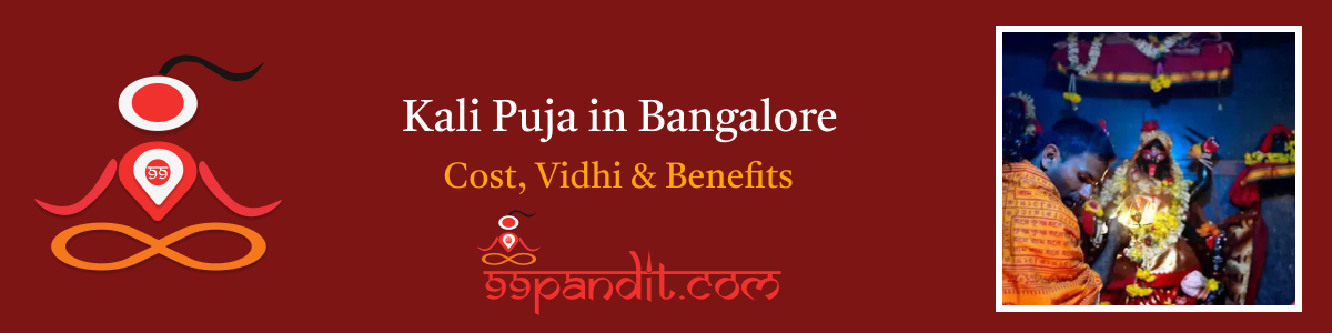 Pandit for Kali Puja in Bangalore: Cost, Vidhi & Benefits