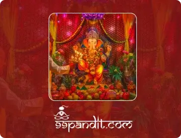 Pandit for Ganesh Chaturthi Puja in Delhi: Cost, Vidhi & Benefits-99pandit